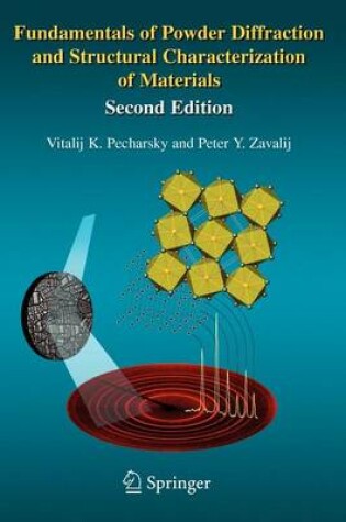 Cover of Fundamentals of Powder Diffraction and Structural Characterization of Materials, Second Edition