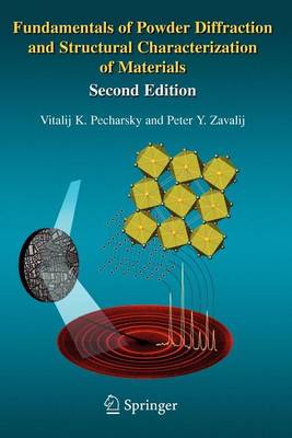 Book cover for Fundamentals of Powder Diffraction and Structural Characterization of Materials, Second Edition