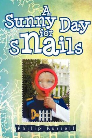 Cover of A Sunny Day for Snails