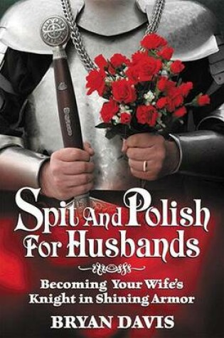 Cover of Spit and Polish for Husbands