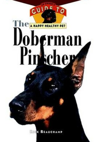 Cover of The Doberman Pinscher: An Owner's Guide