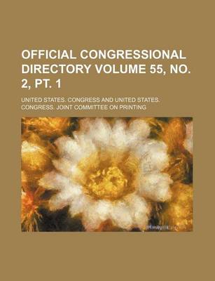 Book cover for Official Congressional Directory Volume 55, No. 2, PT. 1