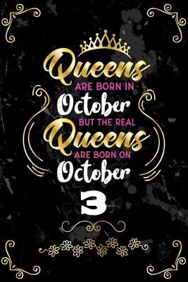 Book cover for Queens Are Born In October But The Real Queens Are Born On October 3