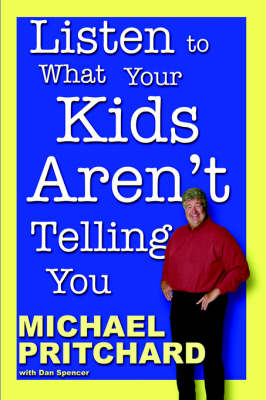 Book cover for Listen to What Your Kids Aren't Telling You
