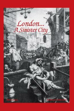 Cover of London - A Sinister City