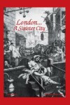 Book cover for London - A Sinister City