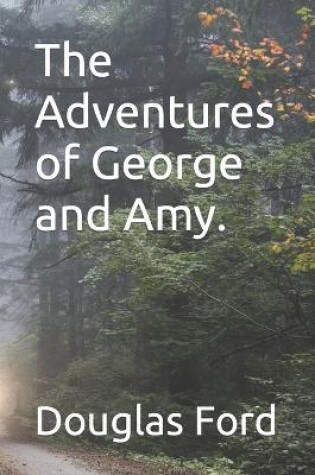 Cover of The Adventures of George and Amy.