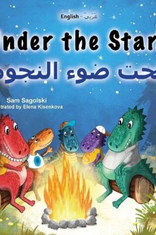 Cover of Under the Stars (English Arabic Bilingual Kids Book)