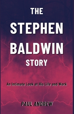 Book cover for The Stephen Baldwin Story