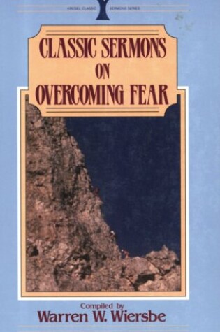 Cover of Classic Sermons on Overcoming Fear