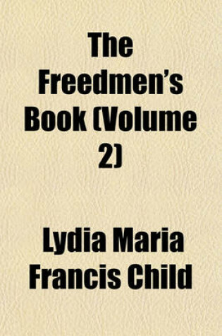 Cover of The Freedmen's Book (Volume 2)