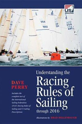 Cover of Understanding the Racing Rules of Sailing Through 2016
