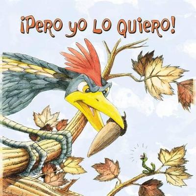 Cover of Pero Yo Lo Quiero!
