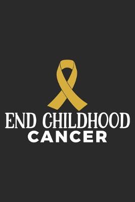 Book cover for End Childhood Cancer