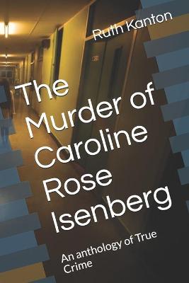 Cover of The Murder of Caroline Rose Isenberg