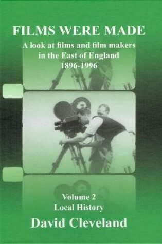 Cover of Films Were Made - Local History