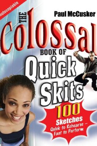 Cover of The Colossal Book of Quick Skits