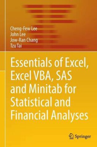 Cover of Essentials of Excel, Excel VBA, SAS and Minitab for Statistical and Financial Analyses