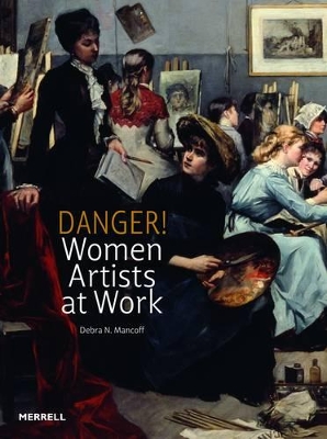 Book cover for Danger! Women Artists at Work