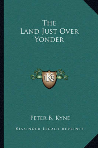 Cover of The Land Just Over Yonder