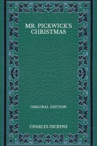 Cover of Mr. Pickwick's Christmas - Original Edition