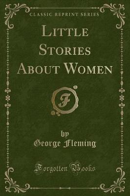 Book cover for Little Stories about Women (Classic Reprint)