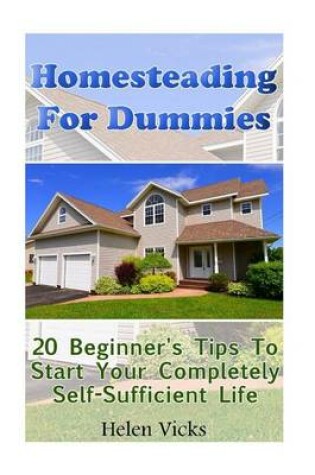 Cover of Homesteading For Dummies