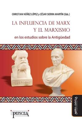 Book cover for La influencia de Marx y el marxismo en los estudios sobre la Antiguedad