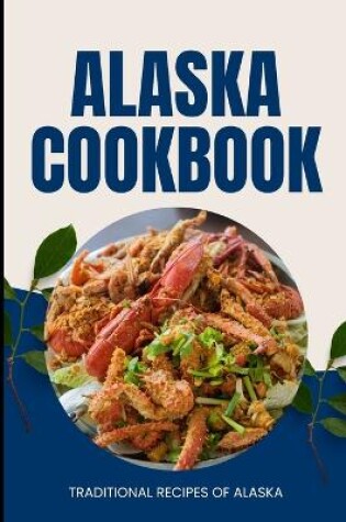 Cover of Alaska Cookbook