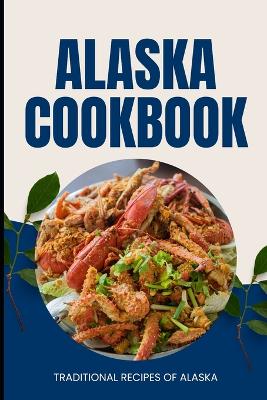 Book cover for Alaska Cookbook