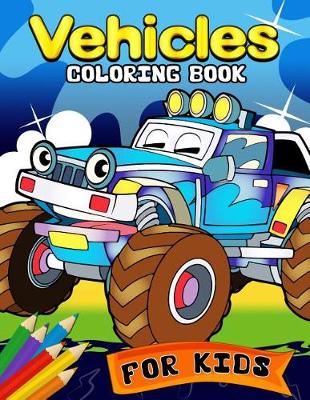 Book cover for Vehicles Coloring Book for kids