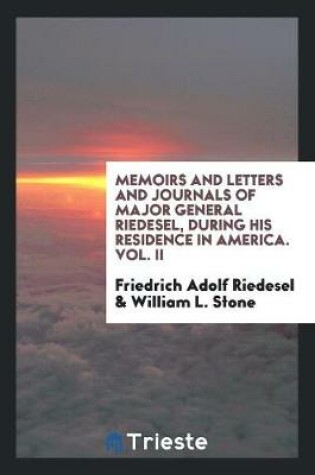 Cover of Memoirs and Letters and Journals of Major General Riedesel During His Residence in America