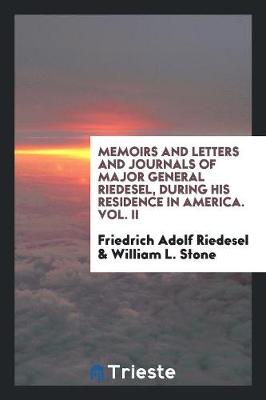 Book cover for Memoirs and Letters and Journals of Major General Riedesel During His Residence in America