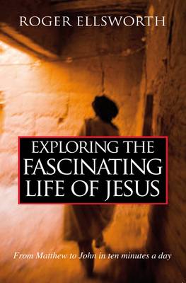 Book cover for Exploring the Fascinating Life of Jesus