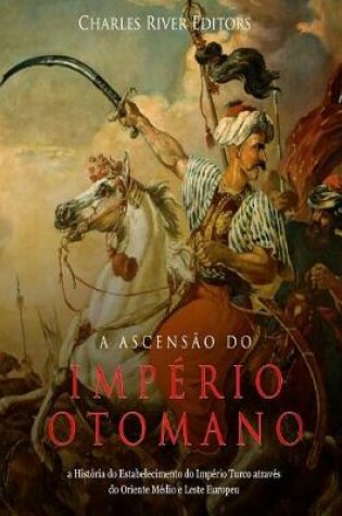 Cover of A Ascensao do Imperio Otomano