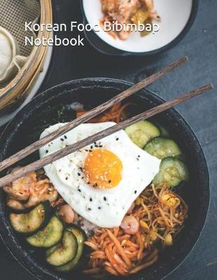 Book cover for Korean Food Bibimbap Notebook