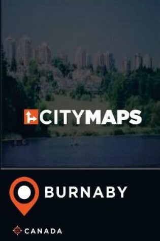 Cover of City Maps Burnaby Canada