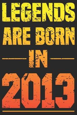 Book cover for Legends Are Born In 2013