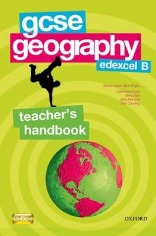Cover of GCSE Geography for Edexcel B Teacher's Handbook