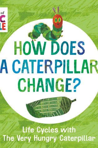 Cover of How Does a Caterpillar Change?