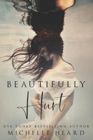 Cover of Beautifully Hurt