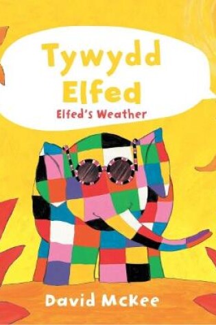Cover of Cyfres Elfed: Tywydd Elfed / Elfed's Weather