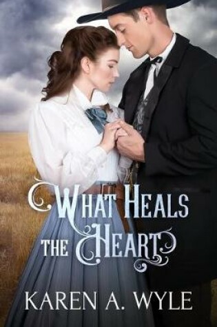 Cover of What Heals the Heart