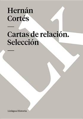 Book cover for Cartas de Relacion. Seleccion