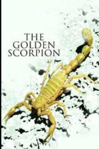 Cover of The Golden Scorpion Illustrated