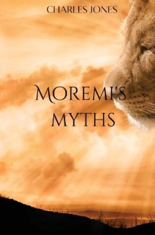 Cover of Moremi's Myths