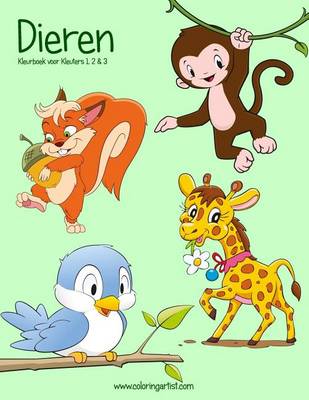 Cover of Dieren Kleurboek voor Kleuters 1, 2 & 3