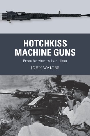 Cover of Hotchkiss Machine Guns