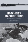 Book cover for Hotchkiss Machine Guns