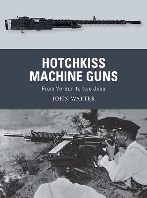 Book cover for Hotchkiss Machine Guns